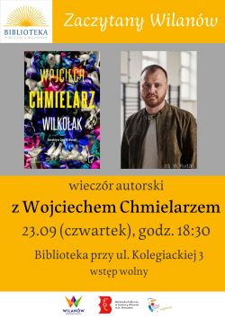 Zaczytany Wilanów - spotkanie z Wojciechem Chmielarzem