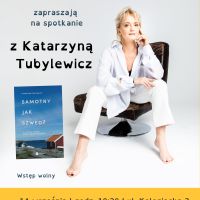 Spotkanie autorskie z Katarzyną Tubylewicz - ul. Kolegiacka 3