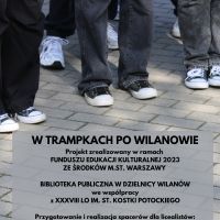 Wystawa "W trampkach po Wilanowie" - ul. Kolegiacka 3