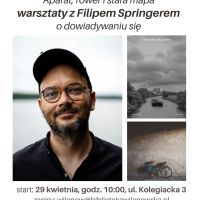 „Aparat, rower i stara mapa” warsztaty z Filipem Springerem o dowiadywaniu się - ul. Kolegiacka 3