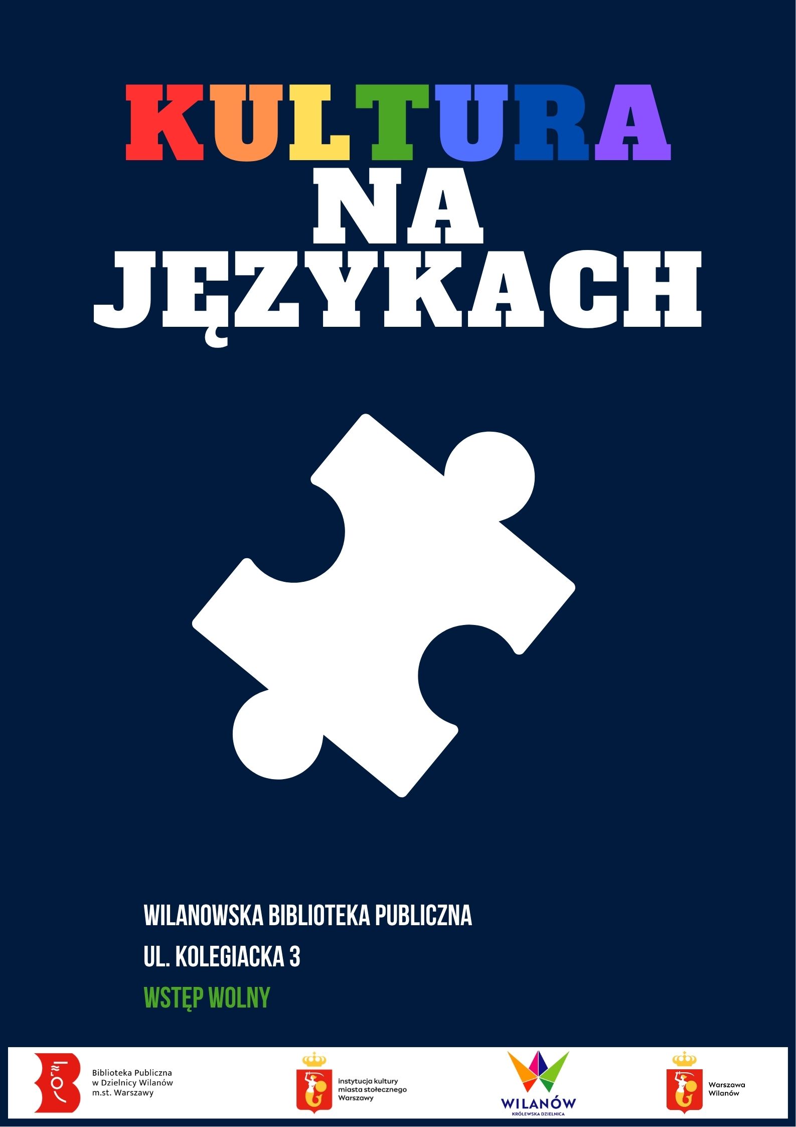 Granatowe tło, grafika białego puzzla. Informacja o spotkaniu "Kultura na językach" Wilanowska Biblioteka Publiczna, ul. Kolegiacka 3, wstęp wolny.