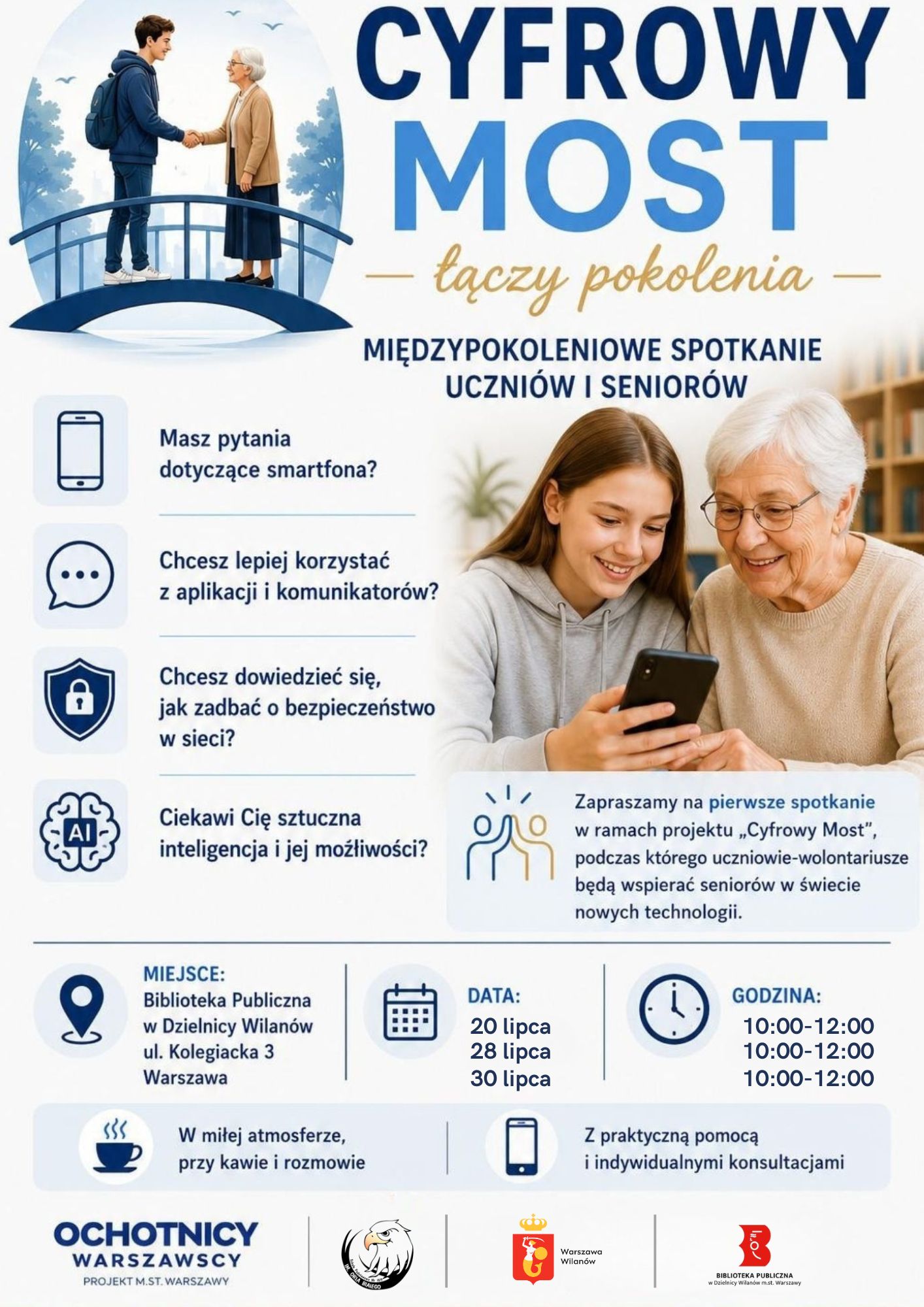 Grafika chłopaka i seniorki na moście oraz seniorki i dziewczyny ze smartfonem. Logotypy. Informacja o spotkaniach seniorów z uczniami-wolontariuszami "Cyfrowy most". Projekt ma być pomocą dla seniorów w poznawaniu świata cyfrowego. Spotkania 20, 28, 30 lipca, godz. 10:00-12:00, ul. Kolegiacka 3.