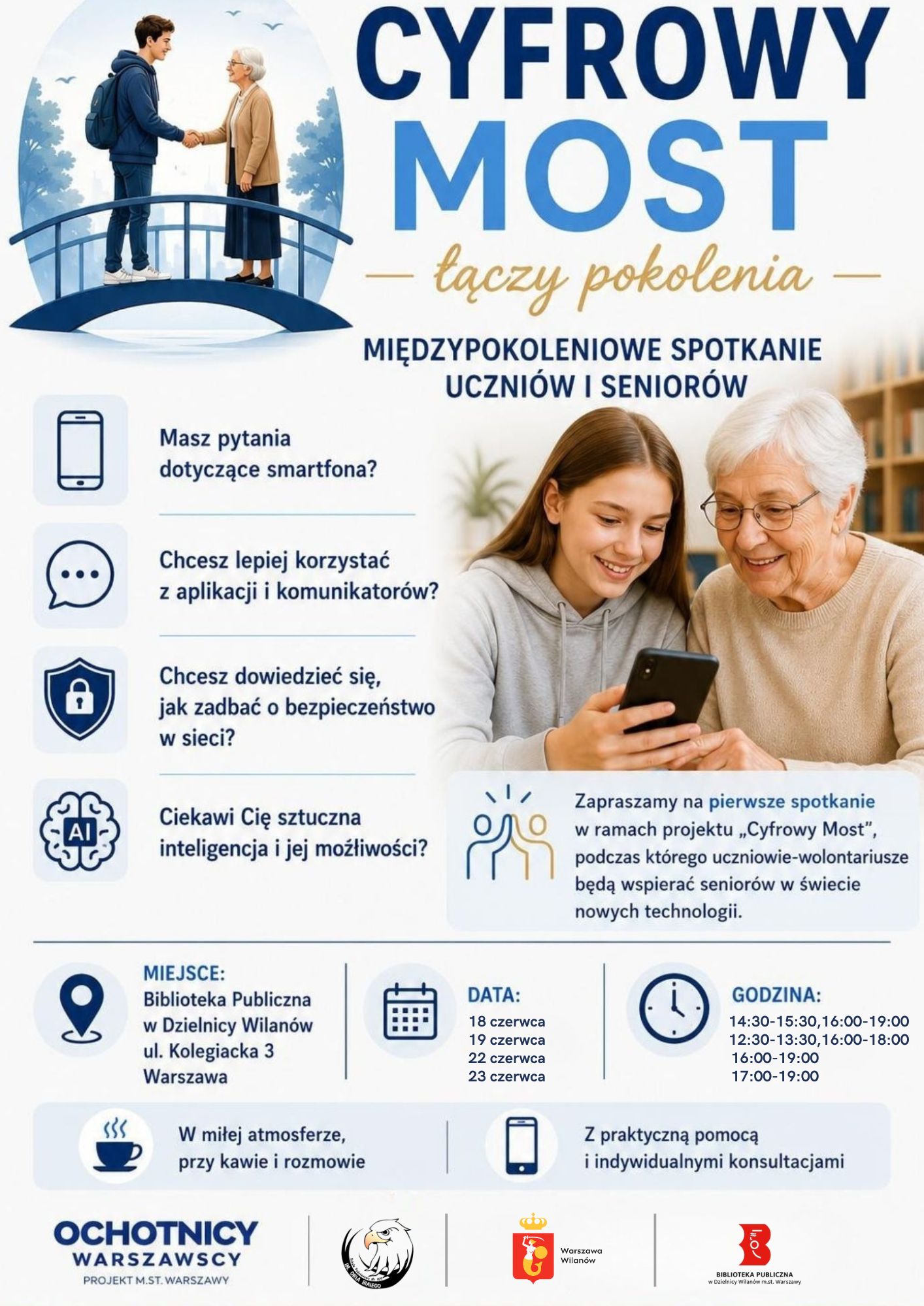 Grafika chłopaka i seniorki na moście oraz seniorki i dziewczyny ze smartfonem. Logotypy. Informacja o spotkaniach seniorów z uczniami-wolontariuszami "Cyfrowy most". Projekt ma być pomocą dla seniorów w poznawaniu świata cyfrowego. Spotkania 18 czerwca, godz. 14:30-15:30 oraz 16:00-19:00, 19 czerwca, godz. 12:30-13:30 oraz 16:00-18:00, 22 czerwca, godz. 16:00-19:00, 23 czerwca, godz. 17:30 ul. Kolegiacka 3.