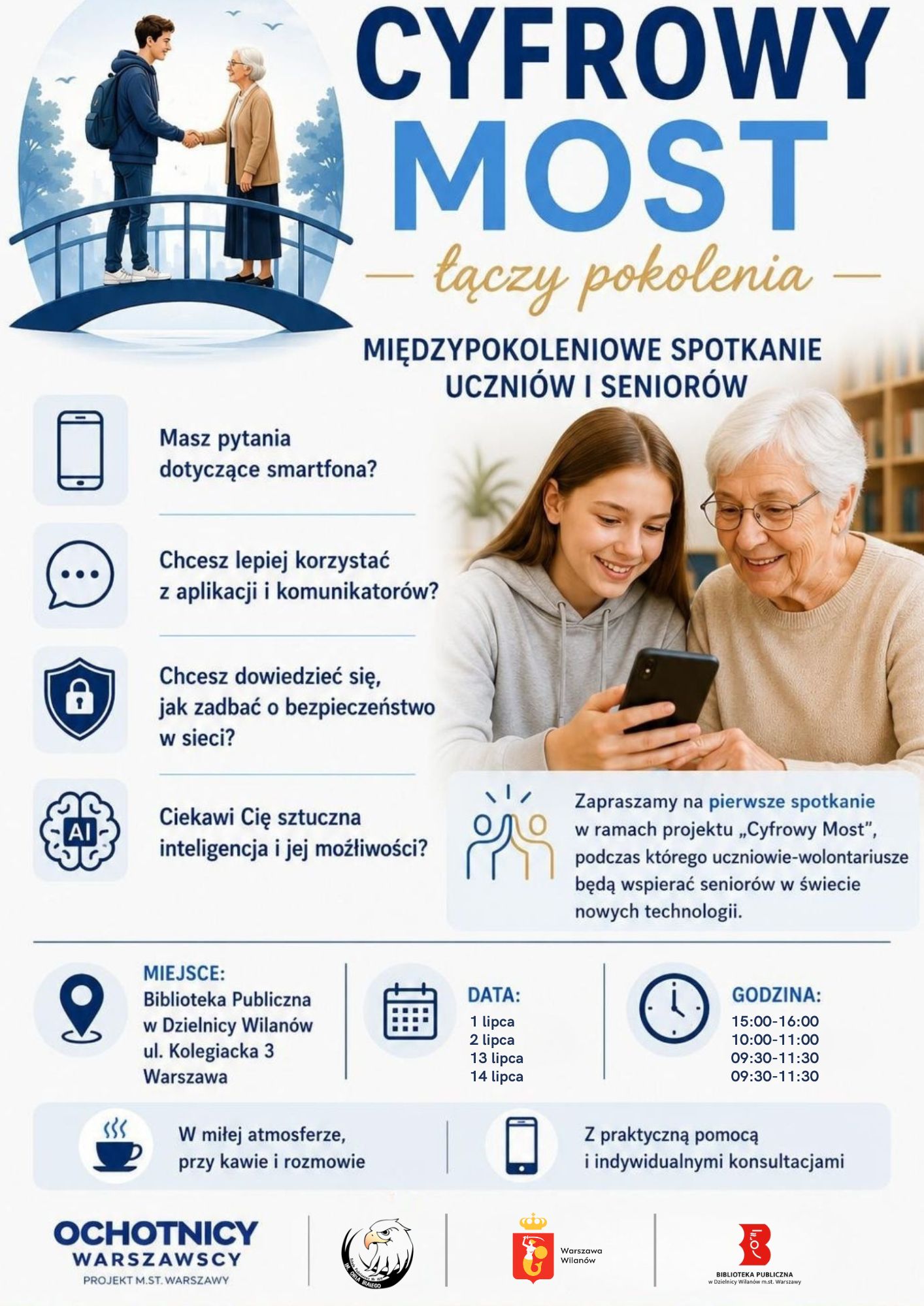 Grafika chłopaka i seniorki na moście oraz seniorki i dziewczyny ze smartfonem. Logotypy. Informacja o spotkaniach seniorów z uczniami-wolontariuszami "Cyfrowy most". Projekt ma być pomocą dla seniorów w poznawaniu świata cyfrowego. Spotkania 1 lipca, godz. 15:00-16:00, 2 lipca, godz. 10:00-11:00, 13 lipca, godz. 9:30-11:30, 14 lipca, godz. 9:30-11:30, ul. Kolegiacka 3.