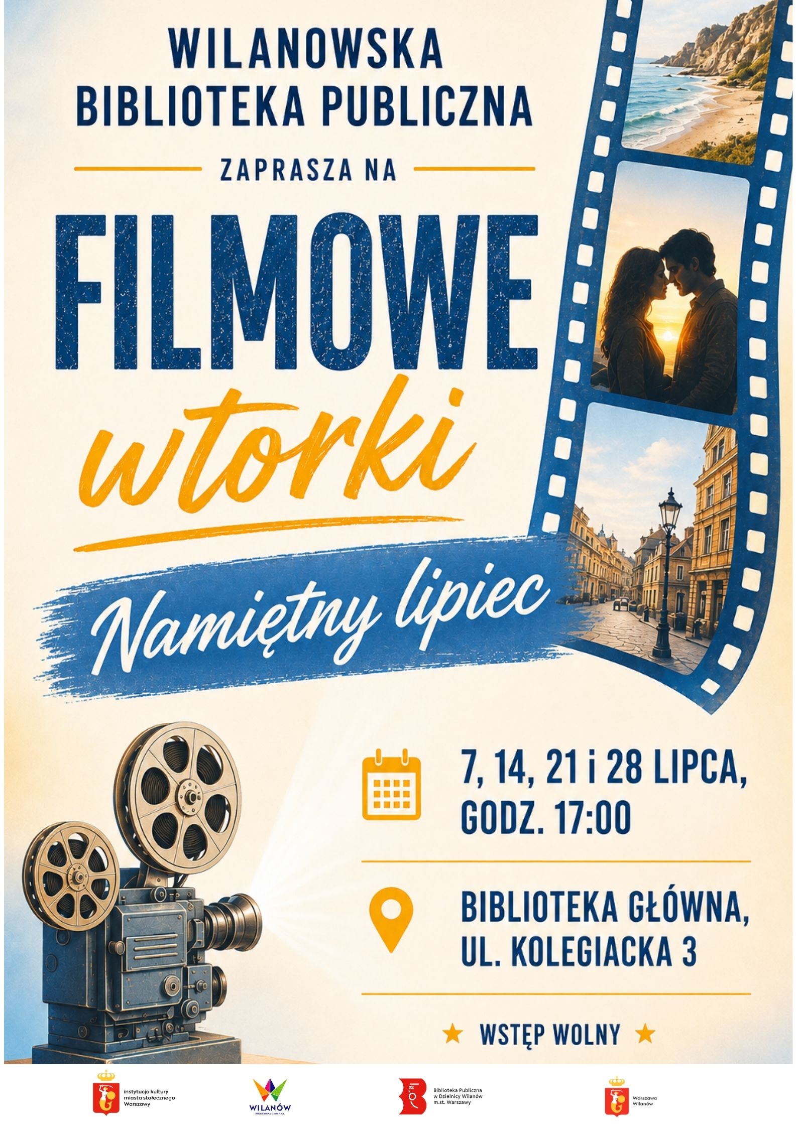 Kremowe tło, grafika projektora oraz taśmy filmowej, na której są morze i klify, para na tle zachodu słońca, ulica miasta z latarnią. Na dole pasek z logotypami. Informacja o filmowych wtorkach "Namiętny lipiec" 7, 14, 21, 28 lipca, godz. 17:00, Biblioteka Główna, ul. Kolegiacka 3. Wstęp wolny.