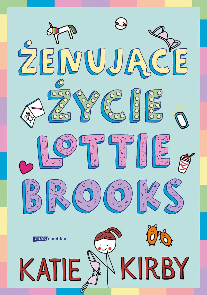 okładka książki Katie Kirby "Żenujące życie Lottie Brooks"