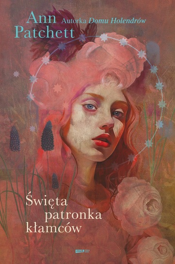 okładka książki Ann Patchett "Święta patronka kłamców"
