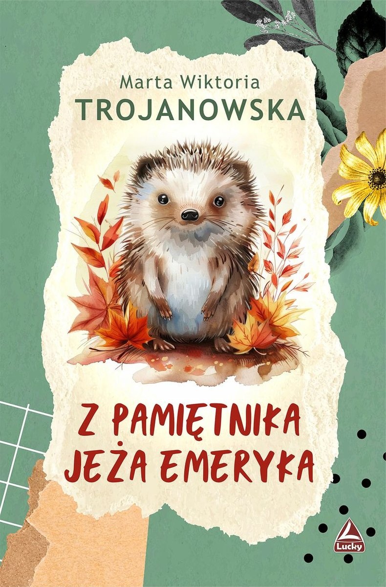 okładka książki Marty Trojanowskiej "Z pamiętnika jeża Emeryka"