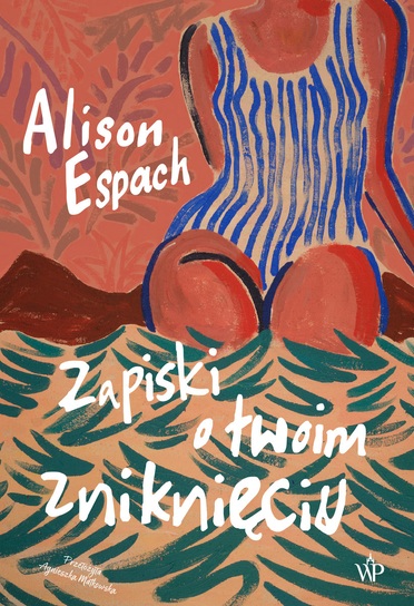 okładka książki Alison Espach "Zapiski o twoim zniknięciu"