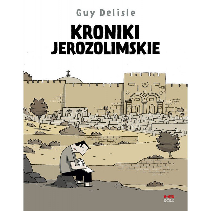 okładka komiksu Guy'a Delisle'a "Kroniki Jerozolimskie"