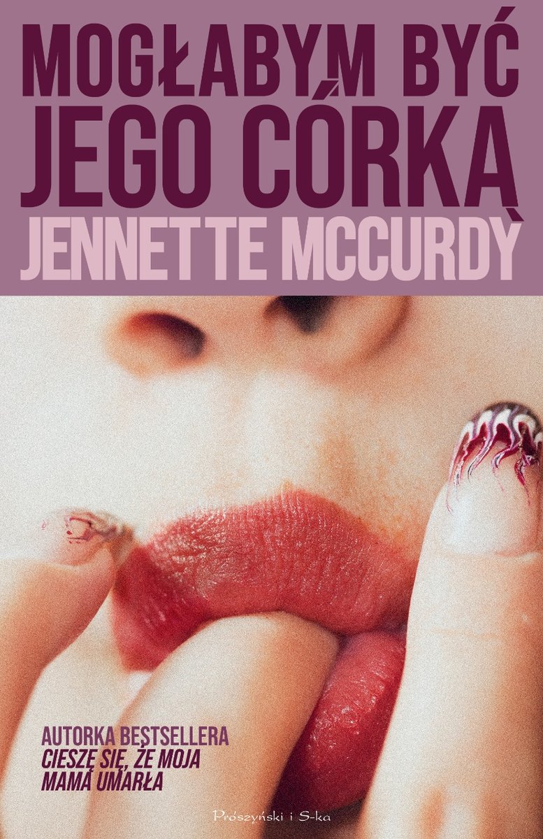 okładka książki Jennette McCrudy "Mogłabym być jego córką"