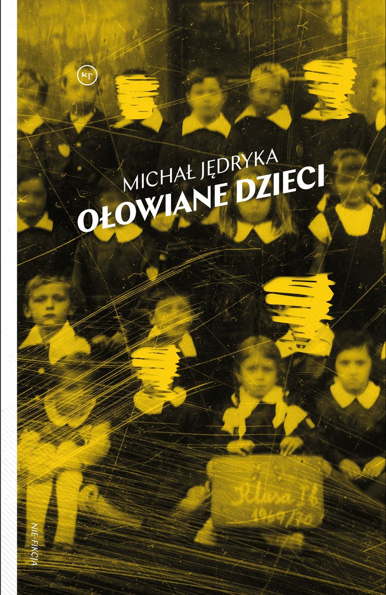 okładka książki Michała Jędryka "Ołowiane dzieci"